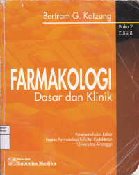Farmakologi Dasar dan Klinik = Basic & Clinical Pharmacology, Buku 2