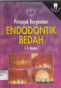 Petunjuk Bergambar Endodontik Bedah = Surgical Endodontics : colour manual
