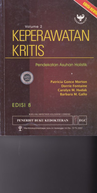 Keperawatan Kritis : pendekatan asuhan holistik = Critical care nursing : a holistik approach, 8th Ed.
