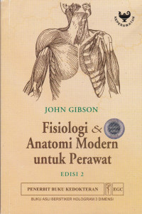 Fisiologi dan anatomi modern untuk perawat = Modern physiology and anatomy for nurse