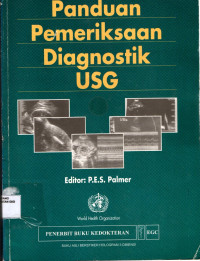 Panduan pemeriksaan diagnostik USG = Manual of diagnostik ultrasound