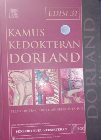 Kamus Kedokteran Dorland = Dorland's Ilustrated Medical Dictionary